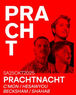 Prachtnacht With C'Mon, Hesawyou, Becksham, Shahab