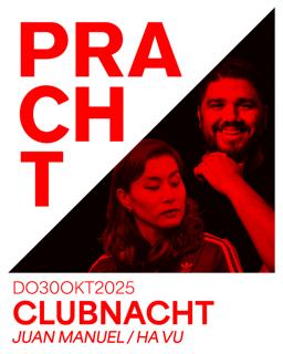 Clubnacht With Juan Manuel & Ha Vu