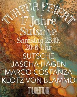 Turtur Feiert: 17 Jahre Sutsche