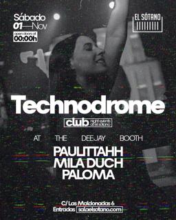 Technodrome: Paulittahh, Mila Duch, Paloma