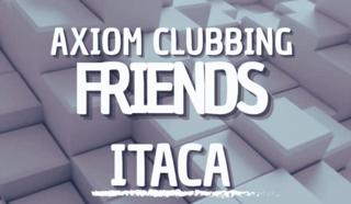 Axiom & Friends: Itaca, Súper Pä, R1Ton, Ksal, Monty