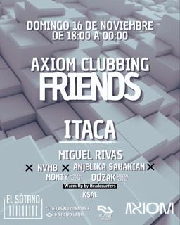 Axiom & Friends: Itaca, Monty, Dozak, Ksal