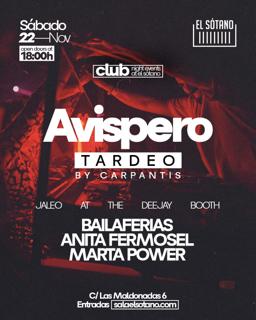 Avispero - Tardeo: Bailaferias, Anita Fermosel, Marta Power