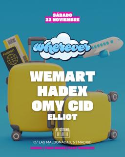 Wherever: Wemart, Hadex, Omy Cid, Elliot