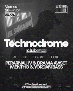 Technodrome: Perarnau Iv & Drama Av / Set, Mentho & Yordan Bass