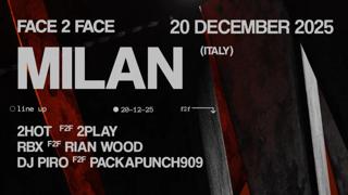 Face 2 Face: 2Hot F2F 2Play, Rbx F2F Rian Wood, Dj Piro F2F Packapunch909