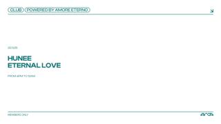 Amore Eterno With Hunee + Eternal Love