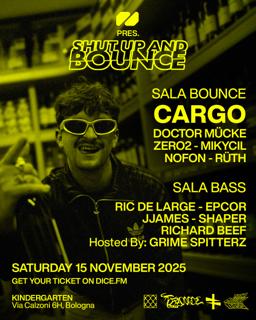 Shut Up & Bounce Vol 5 W/ Cargo