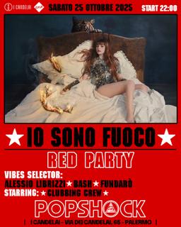 Popshock / I Am Fire – Red Party