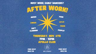 After Work! Soft Clubbing At Apollo Club