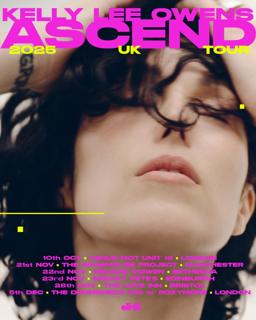 Free Time: Kelly Lee Owens Ascend 2025 Uk Tour