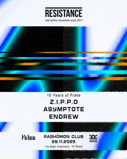 Resistance X Fidesx Showcase: Z.I.P.P.O, Endrew, Asymptote