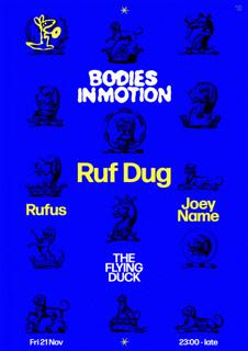 Bodies In Motion 010: Ruf Dug
