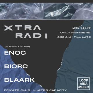 Xtra Radi - Enoc · Biorc · Blaark