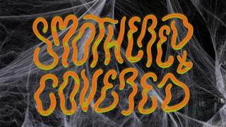 Smothered + Covered Halloween