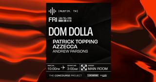 Dom Dolla At Concourse Project With Patrick Topping & Azzecca