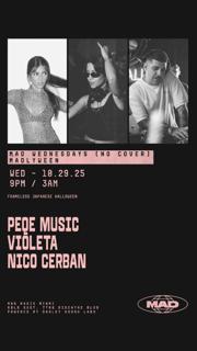 Mad Wednesdays / Frameless Japanese Halloween: Peqe Music, Violeta, Nico Cerban