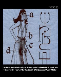 Observe Residents: Special Vinyl Selections // Truncate Birthday (Free Event)