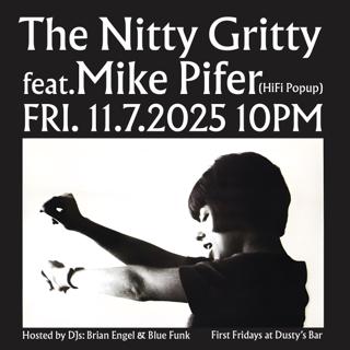 The Nitty Gritty Featuring Mike Pifer