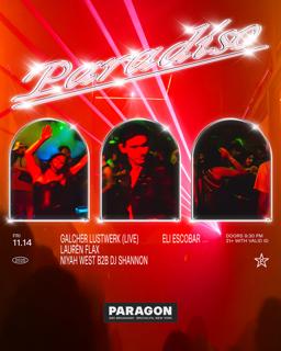 Paradiso: Galcher Lustwerk (Live), Lauren Flax, Niyah West B2B Dj Shannon + Eli Escobar
