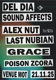 Del Dia X Sound Affects With Alexander Nut B2B Last Nubian, Grace & Poison Zcora