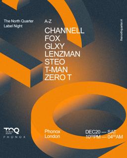 The North Quarter: Lenzman, Glxy, Fox, Zero T, Steo, T-Man, Channell