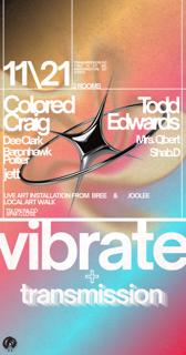 Vibrate X Transmission Presents Colored Craig, Todd Edwards