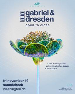 Dreamstate Presents: Gabriel & Dresden (Open-To-Close)