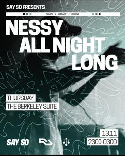 Say So Presents: Nessy All Night Long