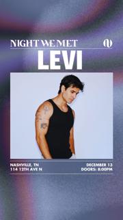 Levi Live At Night We Met