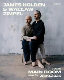 Mainroom - James Holden & Wacław Zimpel *Live
