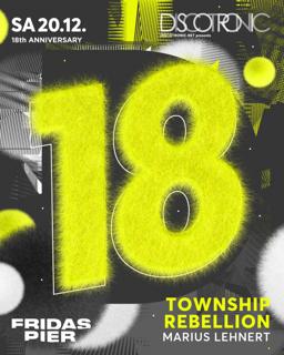 18 Years Of Discotronic Night With Township Rebellion & Marius Lehnert