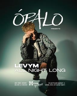 Madam By Night Invites: Ópalo Presents: Levym (All Night)