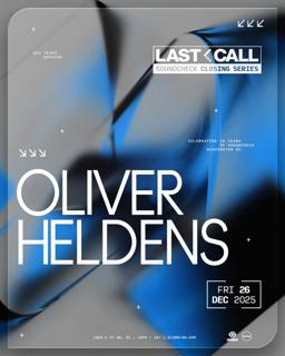Oliver Heldens [Last Call]
