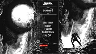Lycanthropie: Lenny Dee, Manu Le Malin, Ma Čka, Substencia, Marlen