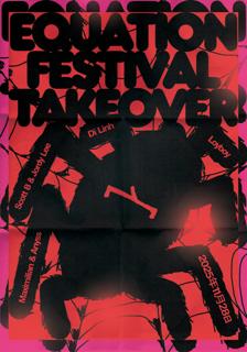 Equation Festival Takeover With Di Linh + Loyboy, Scott B + Jordy Lee, Maxi.Milian + Anyss