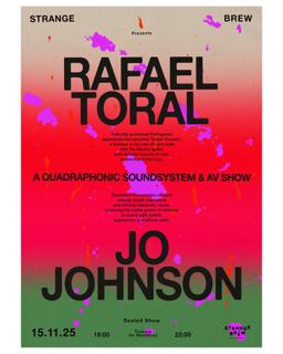 Rafael Toral, Jo Johnson (Av Show With Quadraphonic Sound)
