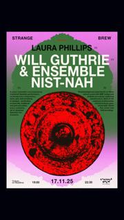 Will Guthrie & Ensemble Nist-Nah (Gamelan), Laura Phillips
