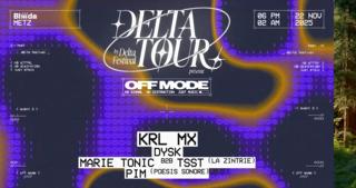 Delta Tour X Bliiida Présentent Off Mode