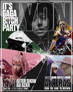 It'S Gaga Bitch Party Lyon (Aftershow Lady Gaga)