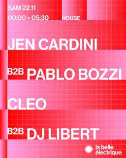 Jen Cardini B2B Pablo Bozzi + Cleo B2B Dj Libert