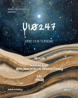 'U10247: Deep Dub Tuesday' Feat. Maniac&Me And Sai-Mld (Free Entry)