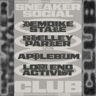 Sneaker Social Club With Demdike Stare & Shelley Parker (Live)