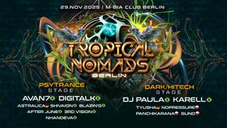 Tropical Nomads Berlin - 2 Floors - Psytrance & Dark / Hitech | Avan7 & Dj Paula & 14 Artists