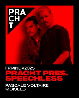 Pracht Pres. Speechless With Pascale Voltaire & Moisees