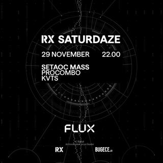 Rx Saturdaze: Setaoc Mass