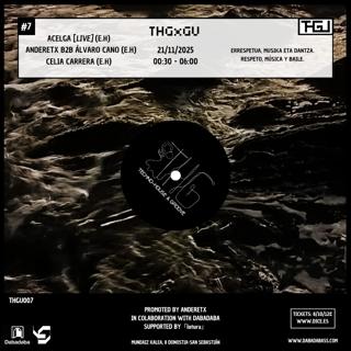 Thgxgu: Acelga (Live) + Anderetx B2B Álvaro Cano + Celia Carrera