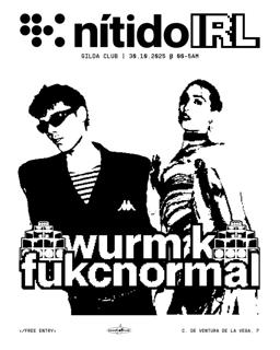 Nítido Irl: Fukcnormal + Wurm K
