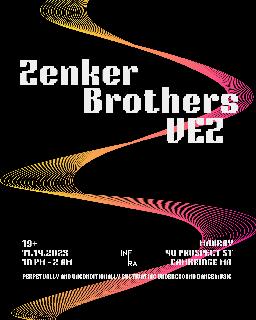Infra Presents: Zenker Brothers & Vez