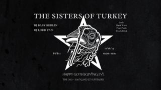 Sisters Of Turkey - Gothsgiving Eve Dance Party